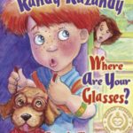 Randy Kazandy, Where Are Your Glasses?